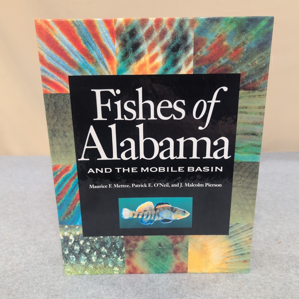 Fishes of Alabama and the Mobile Basin Oxmoor House 1996 Hardcover with Map